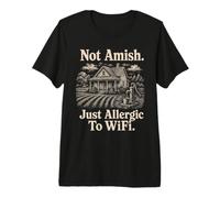 Non Amish, Juste Allergique au WiFi Lancaster Pa T-Shirt Haut de Gamme