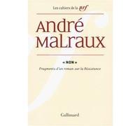 André Malraux – Non – Fragments d'un roman sur la Résistance – Gallimard – broché