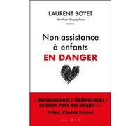 Non-assistance à enfants en danger Laurent Boyet (Auteur), Andréa Bescond (Préface)