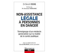 Non-assistance Légale à personnes en danger - Témoignage d'un médecin généraliste sur la réalité de la santé publique