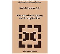 Non-Associative Algebra And Its Applications