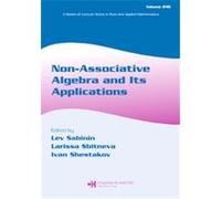 Non-Associative Algebra And Its Applications, Lecture Notes in Pure and Applied Mathematics Series Lev V. Sabinin (Auteur)