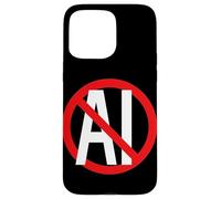 Non au Contenu généré par l'IA Anti Digital Age Stop AI Protest Coque pour iPhone 15 Pro Max