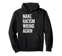 Non au racisme Personne ne naît en détestant Une Autre Personne Sweat à Capuche