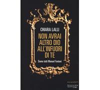 Non avrai altro dio all'infuori di te. Siamo tutti Manuel Fantoni