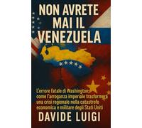 Non avrete mai il VENEZUELA: L'errore fatale di Washington: come l'arroganza imperiale trasformerà una crisi regionale nella catastrofe economica e militare degli Stati Uniti
