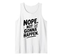 Non, ça n'arrivera Pas Débardeur