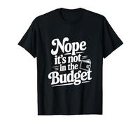Non, ce n'est Pas dans Le Budget Funny Money Management T-Shirt Graphique avec Valeur