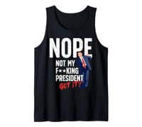 Non, ce n'est Pas Mon F King President Débardeur