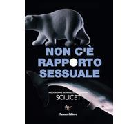Non c'è rapporto sessuale. Associazione mondiale di psicoanalisi SCILICET