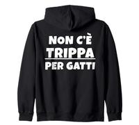 Non c'è trippa per Gatti. Non ce n'è per nessuno. IT Sweat à Capuche