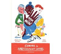Non c'est non !: Contre le harcèlement sexuel
