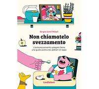 Non chiamatelo svezzamento. L’autosvezzamento spiegato bene: una guida pratica dai pediatri di Uppa