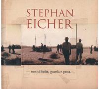 Stephan Eicher – Non Ci Badar, Guarda E Passa - 40 Titres