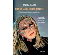 Non ci sono buone notizie. L'anno più bello di mia madre, nonostante tutto