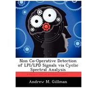 Non Co-Operative Detection Of Lpi/Lpd Signals Via Cyclic Spectral Analysis