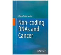 Non-Coding Rnas And Cancer