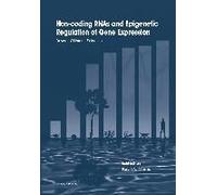 Non-Coding Rnas And Epigenetic Regulation Of Gene Expression