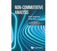 Non-Commutative Analysis