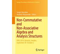 Non-Commutative And Non-Associative Algebra And Analysis Structures