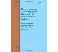 Non-Commutative Cryptography And Complexity Of Group-Theoretic Problems