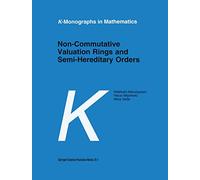Non-Commutative Valuation Rings and Semi-Hereditary Orders