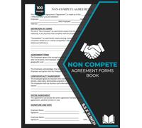 Non Compete Form Book: 50 Employee Non-Complete Agreement Forms Between Individuals | For Companies and Business