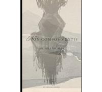 Non Compos Mentis: Poetry exploring the darker rooms of the mind.