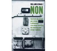 Non ! - Construire Des Prisons Pour Enrayer La Délinquance, C'est Comme Construire Des Cimetières Pour Enrayer L'épidémie