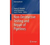 Non-Destructive Testing And Repair Of Pipelines
