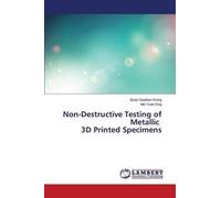 Non-Destructive Testing Of Metallic 3d Printed Specimens