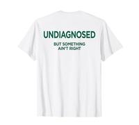 Non diagnostiqué - But Something Ain't Right X Backprint T-Shirt