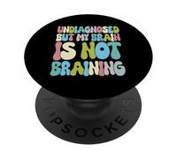 Non diagnostiqué mais Mon Cerveau n'est Pas cérébral PopSockets PopGrip Adhésif