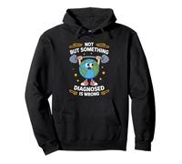 Non diagnostiqué, mais Quelque Chose ne va Pas Sweat à Capuche