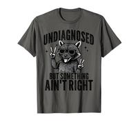 Non diagnostiqué mais Quelque Chose n'est Pas Correct Sarcasme Raton Laveur Meme T-Shirt