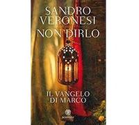 Non dirlo. Il Vangelo di Marco (PasSaggi) (Italian Edition) Format Kindle Trés bon état | Trés bon état |Occasion ou Reconditionné, voir site marchand