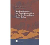 Non-Discrimination And Equality In View Of The Un Human Rights Treaty Bodies
