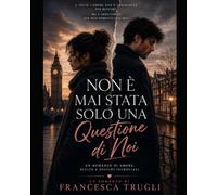 Non è mai stata solo una questione di noi