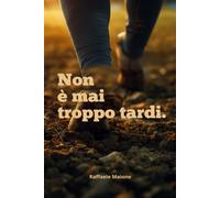 Non è mai troppo tardi: Scappare dalla routine per inseguire un sogno