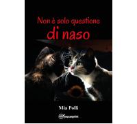 Non È Solo Questione Di Naso