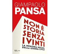 Non è storia senza i vinti. La memoria negata della guerra civile
