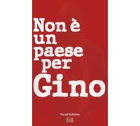 Non è un paese per Gino