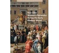 Non-Elite Women's Networks Across The Early Modern World