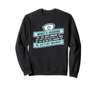 Non, Elle n'est Pas Imaginaire drôle Le Mari de l'infirmière Sweatshirt