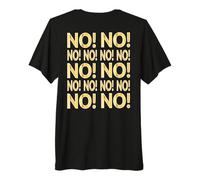 Non en Anglais Espagnol Italien NO DÉCISION RÉPONSE T-Shirt Haut de Gamme