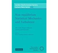 Non-equilibrium Statistical Mechanics and Turbulence, London Mathematical Society Lecture Note Series Gregory Falkovich, John Cardy, Krzysztof Gawedzki (Auteur)