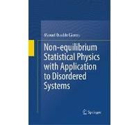 Non-Equilibrium Statistical Physics With Application To Disordered Systems