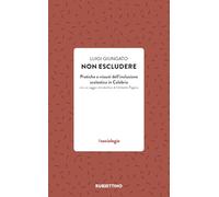Non escludere. Pratiche e vissuti dell'inclusione scolastica in Calabria