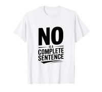 Non est Une Phrase complète Texte en Gras Humour T-Shirt