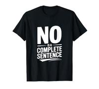 Non est Une Phrase complète Texte en Gras Humour T-Shirt Graphique avec Valeur
